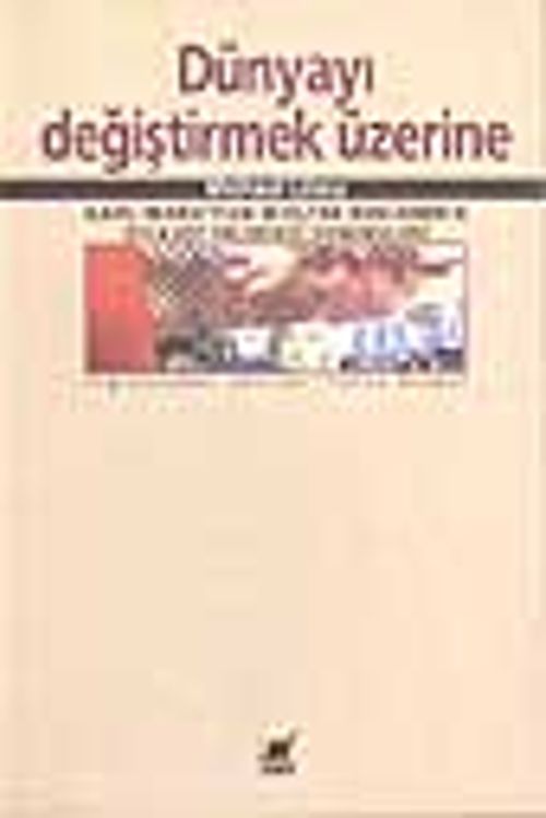 Dünyayı Değiştirmek Üzerine