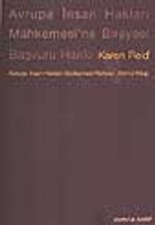 AİHS Rehberi 1Avrupa İnsan Hakları Mahkemesi'ne Bireysel Başvuru Hakkı