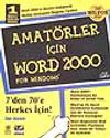 Amat&ouml;rler i&ccedil;in Word 2000- For Windows