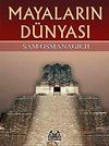Mayaların D&uuml;nyası