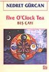 Five O'Clock Tea (Beş Çayı)