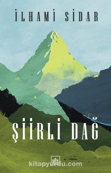 Şiirli Dağ - İlhami Sidar