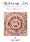 İslam ve İlim İslam ve İlim İslam Medeniyetinde Akli İlimlerin Tarihi ve Esasları (Ciltli) &