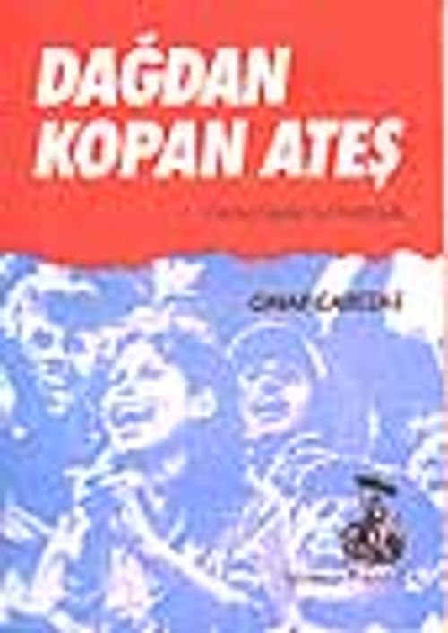 Dağdan Kopan Ateş