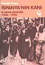 İspanya'nın Kanı / İç Savaş Deneyimi (1936-1939)
