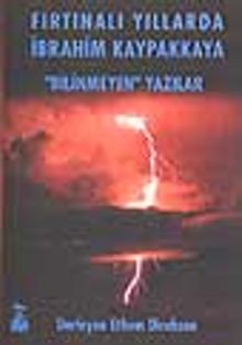 Fırtınalı Yıllarda İbrahim Kaypakkaya 'Bilinmeyen' Yazılar