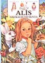 Alis Harikalar Diyarında (Büyük Klasikler)