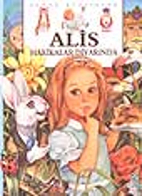 Alis Harikalar Diyarında (Büyük Klasikler)