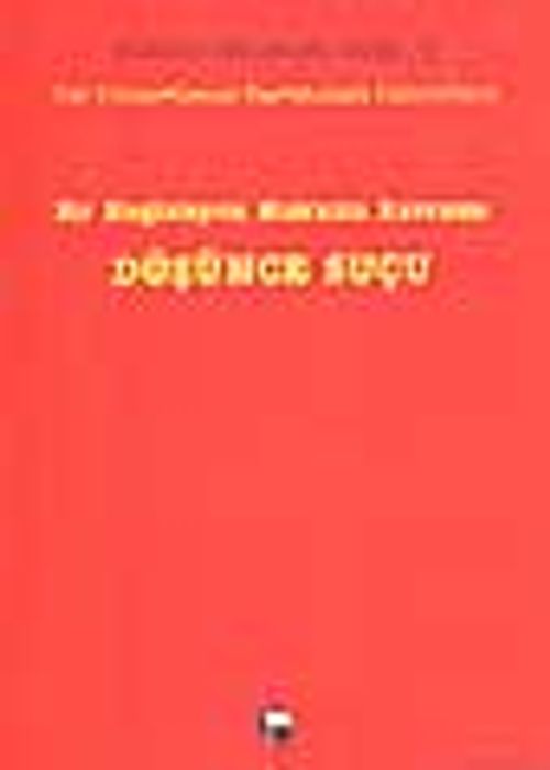 Düşünce Suçu -Bir Engizisyon Hukuku Kavramı-