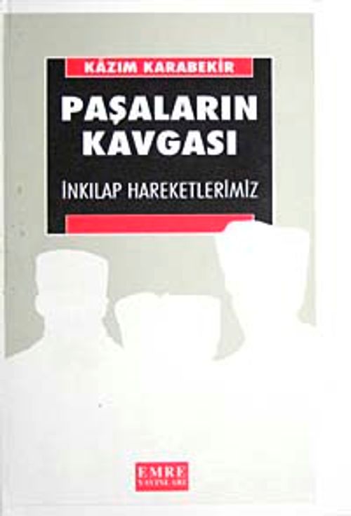 Paşaların Kavgası & İnkılap Hareketlerimiz