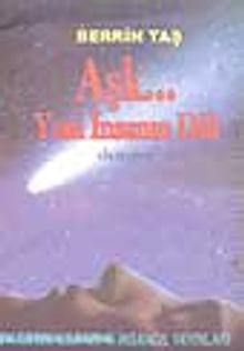 Aşk... Yeni İnsanın Dili