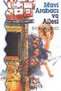 Mavi Arabacı ve Ailesi