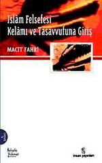 İslam Felsefesi Kelamı ve Tasavvufuna Giriş