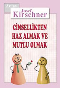 Cinsellikten Haz Almak ve Mutlu Olmak