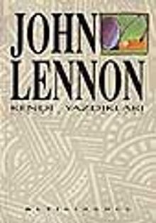 John Lennon - Kendi Yazdıkları
