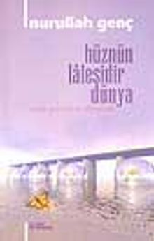 Hüznün Lalesidir Dünya (Şiir Albümü)