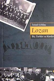 Lozan / "Biz Türkler ve Kürtler"