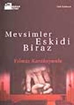 Mevsimler Eskidi Biraz