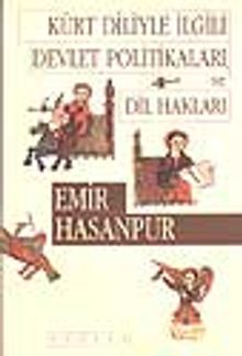 Kürt Diliyle İlgili Devlet Politikaları ve Dil Hakları