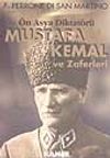 Mustafa Kemal ve Zaferleri/&Ouml;n Asya Diktat&ouml;r&uuml;