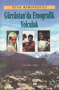 Gürcistan'da Etnografik Yolculuk