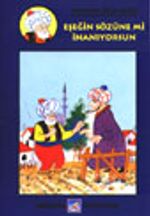 Eşeğin Sözüne mi İnanıyorsun