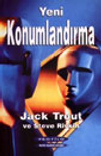 Yeni Konumlandırma /Dünyanın Bir Numaralı İş Stratesindeki En Son Gelişmeler