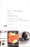 Marcel Duchamp ya da Büyük Kurgu Büyük Camın Söylensel Çözümlemesi Üzerine Bir Deneme