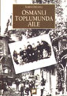 Osmanlı Toplumunda Aile