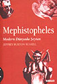 Kötülüğün Tarihi 4: Mephistopheles/ Modern Dünyada Şeytan