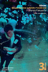 Güven/Sosyal Erdemler ve Refahın Yaratılması