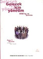 Gelecek İçin Yönetim&1990'lar ve Sonrası