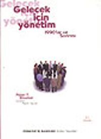 Gelecek İçin Yönetim&1990'lar ve Sonrası