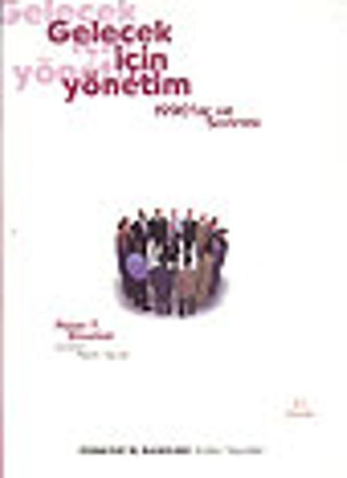 Gelecek İçin Yönetim&1990'lar ve Sonrası