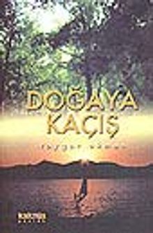 Doğaya Kaçış