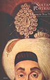 The Sultan's Portrait Picturing the House of Osman