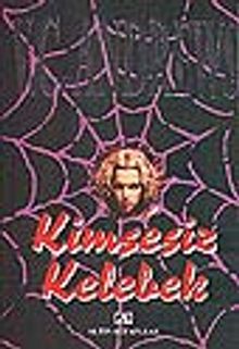 Kimsesiz Kelebek / Kimsesizler