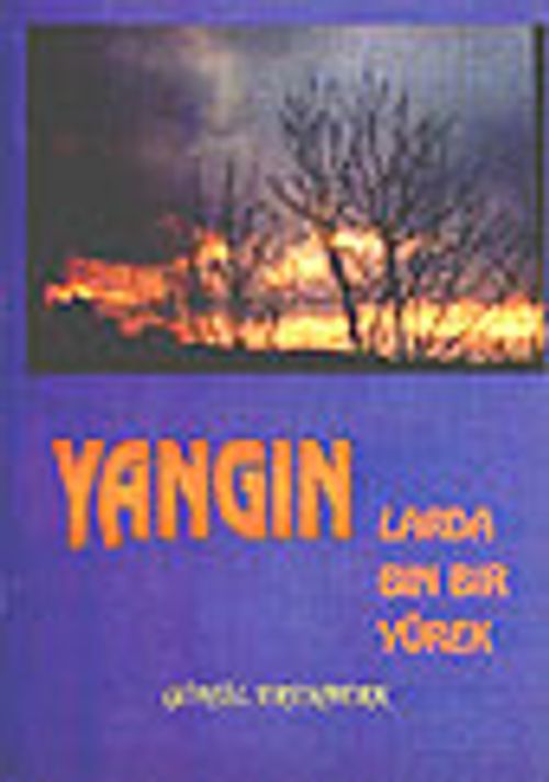 Yangınlarda Bin Bir Yürek