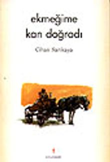 Ekmeğime Kan Doğradı