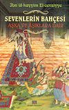 Sevenlerin Bah&ccedil;esi/Aşka ve Aşıklara Dair