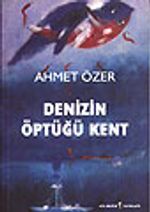Denizin Öptüğü Yer&Ekspres Yazıları II