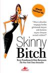 Skinny Bitch (Zarif &Ccedil;ıtır)