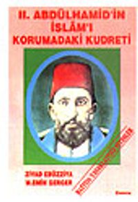 II. Abdülhamid'in İslam'ı Korumadaki Kudreti