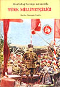 Kurtuluş Savaşı Sırasında Türk Milliyetçiliği