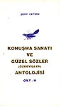 Konuşma Sanatı ve Güzel Sözler (Özdeyişler) Antolojisi 2 Cilt takım