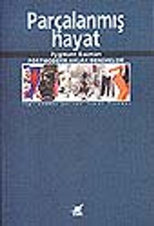 Parçalanmış Hayat & Postmodern Ahlak Denemeleri