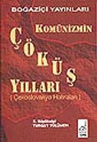 Komünizmin Çöküş Yılları&(Çekoslovakya Hatıraları) / 12-B-51