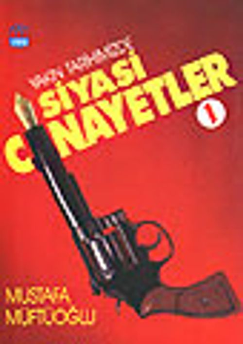 YakınTarihimizde Siyasi Cinayetler 1 Cilt