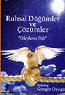 Ruhsal Düğümler ve Çözümler