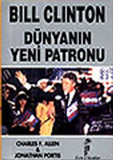Bill Clinton Dünyanın Yeni Patronu